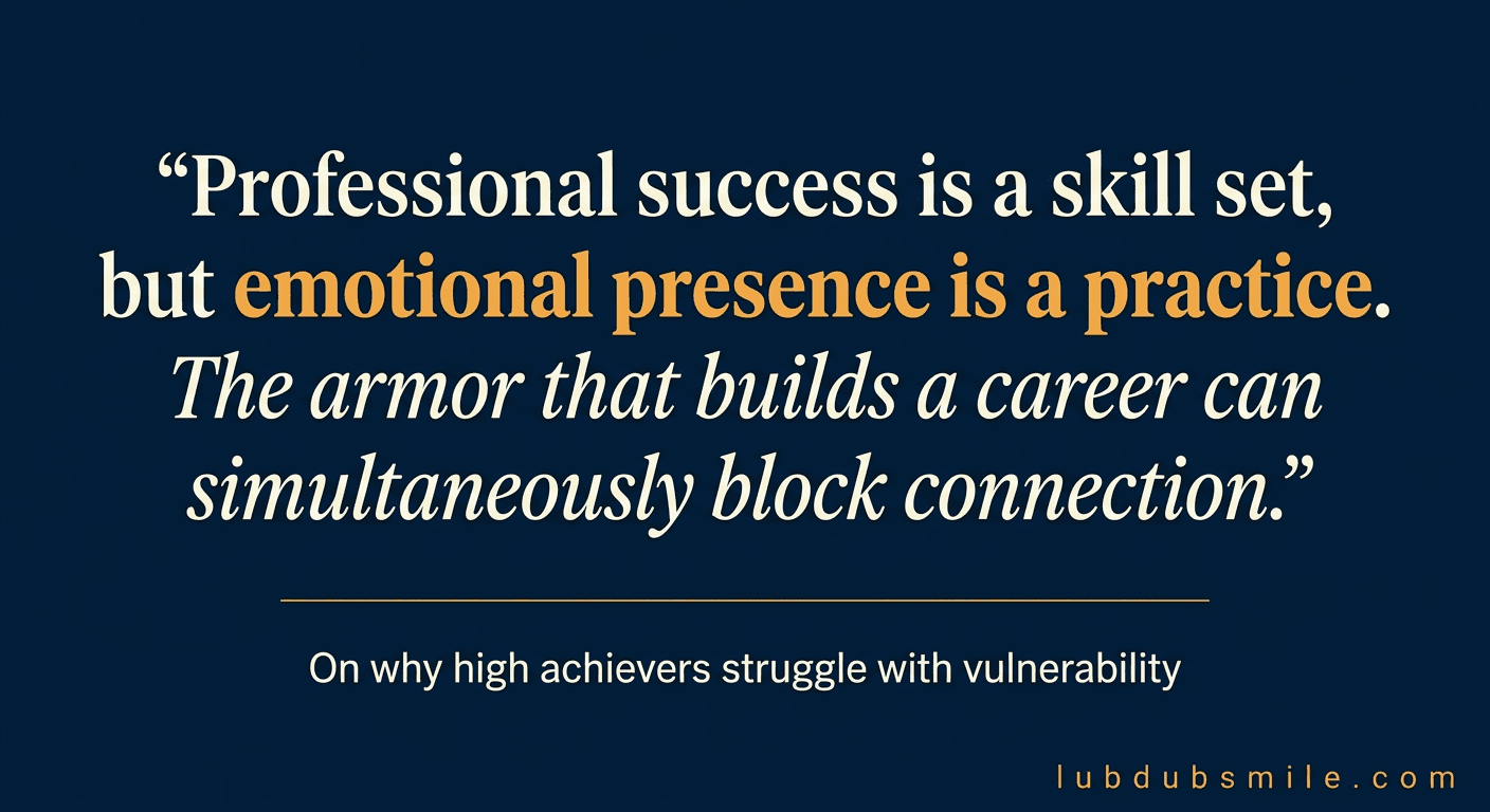 Full-bleed navy pull quote stating professional success is a skill set but emotional presence is a practice capturing high achievers emotional vulnerability core tension
